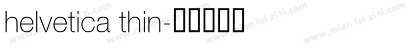 helvetica thin字体转换